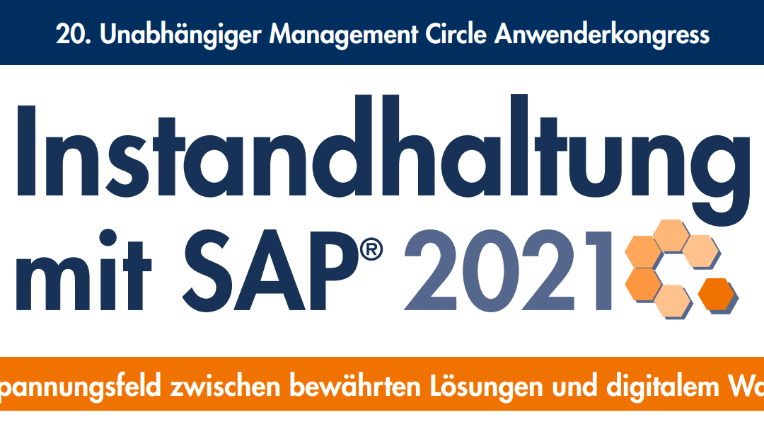 Instandhaltung mit SAP – 20. Unabhängiger Management Circle Anwenderkongress